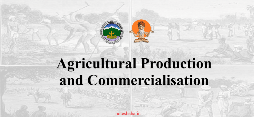 Agriculture Production and Commercialisation